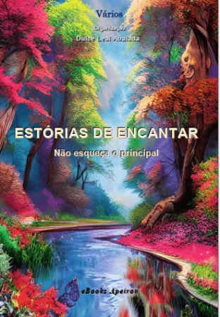 NOVIDADE --- ESTÓRIAS DE ENCANTAR - NÃO ESQUEÇA O PRINCIPAL